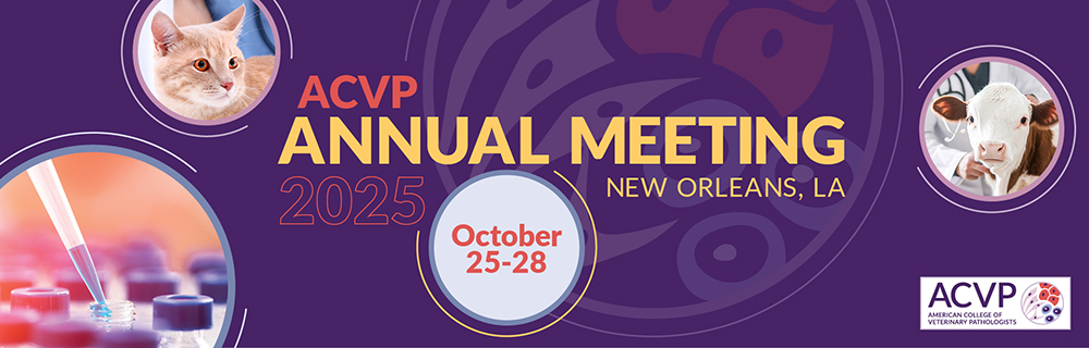 American College of Veterinary Pathologists Annual Meeting